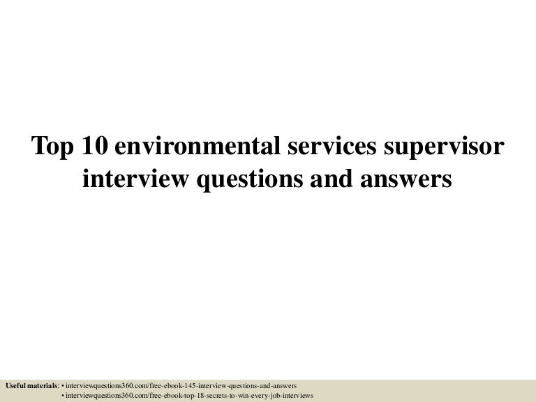 Top 10 environmental services supervisor interview questions and answ…