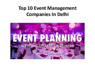 Top 10 Event Management Companies In Delhi