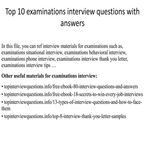 Top 10 examinations interview questions with answers
