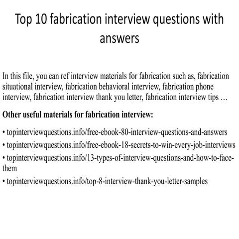 Top 36 fabrication interview questions with answers pdf