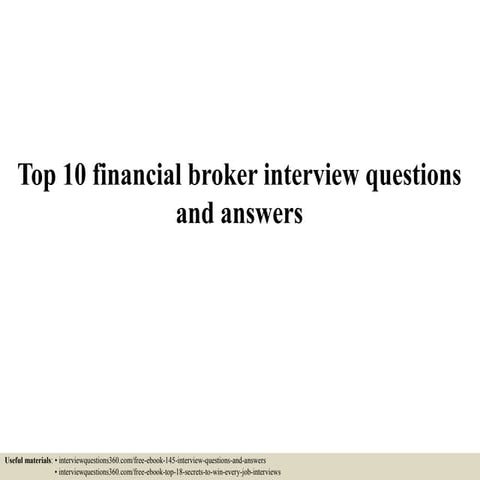Top 10 financial broker interview questions and answers