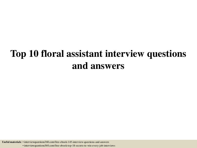 Top 10 floral assistant interview questions and answers