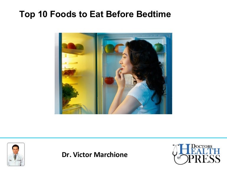 Top 10 foods to eat before bed