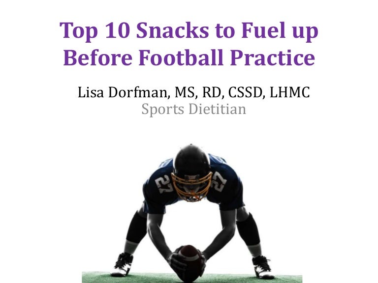 Top 10 Snacks to Fuel up Before Football Practice