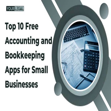 Top 10 Free Accounting and Bookkeeping Apps for Small Businesses