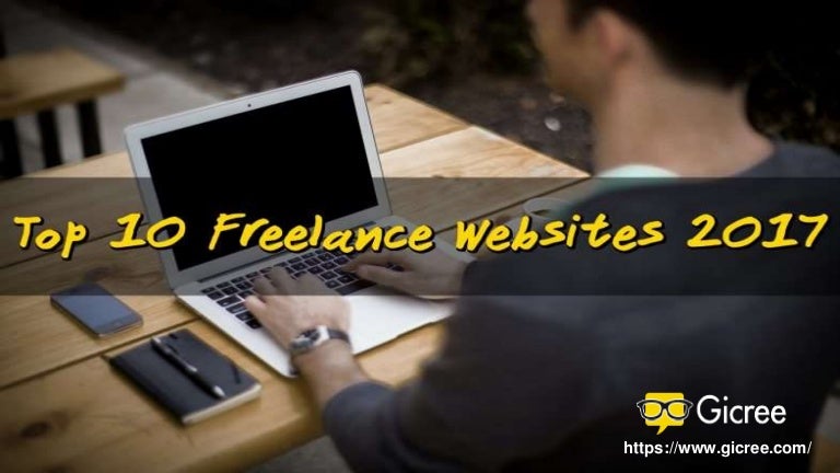 Top 10 Freelance Websites For Finiding Jobs In Year 17