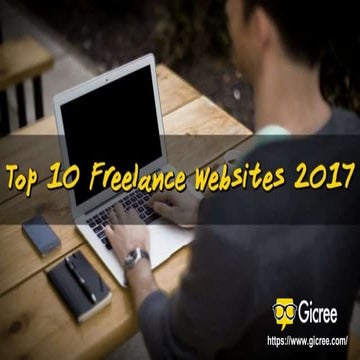 Top 10 Freelance Websites for Finiding Jobs in Year 2017