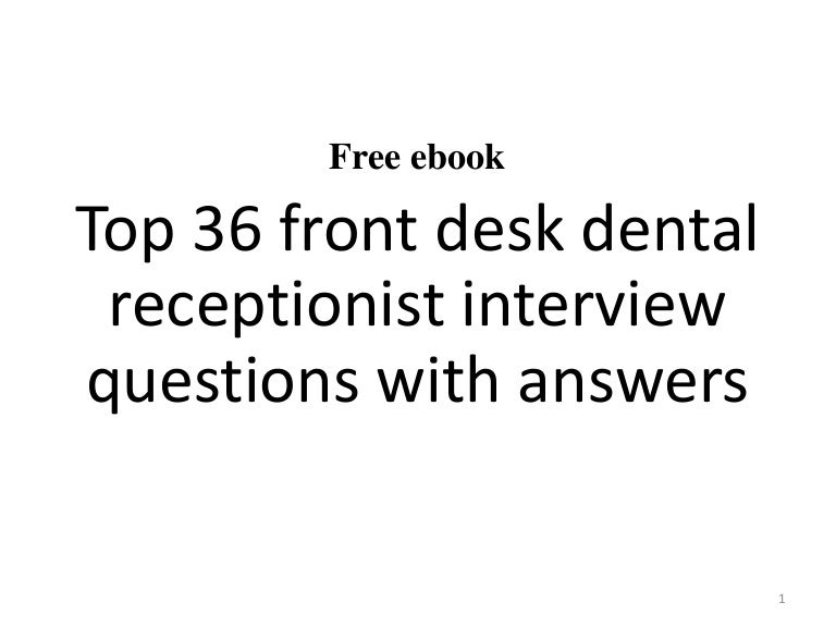 Top 36 Front Desk Dental Receptionist Interview Questions And Answers