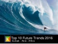 Top 10 Future Trends 2016 - Europe Asia Africa