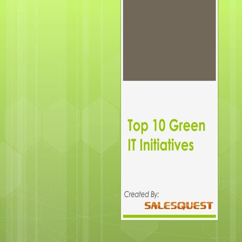Top 10 Green IT Initiatives
