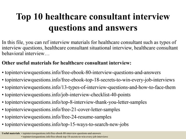 Top 10 healthcare consultant interv...