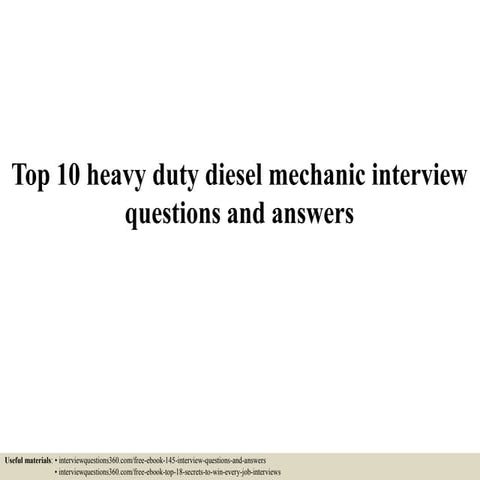 Top 10 heavy duty diesel mechanic interview questions and answers