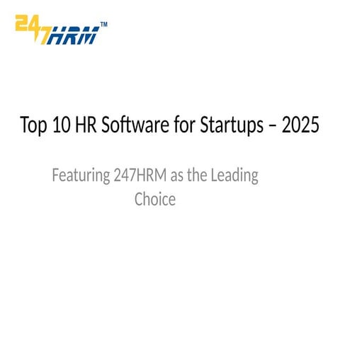 Top_10_HR_Software_for_Startups_247HRM.pptx