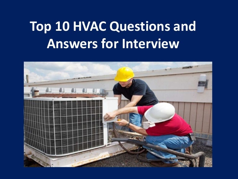 Top 10 Hvac Questions and Answers by the best HVAC training institute…