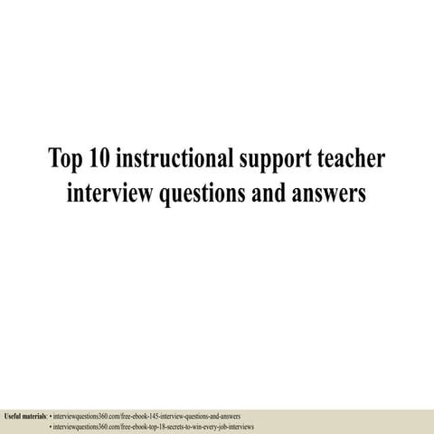 Top 10 instructional support teacher interview questions and answers