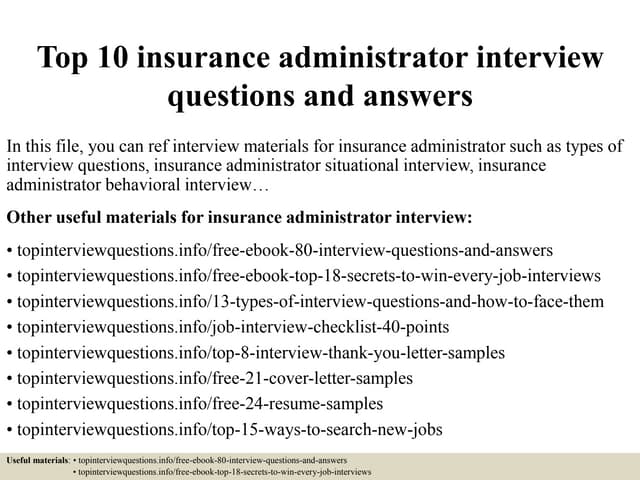 Top 10 insurance administrator interview questions and answers
