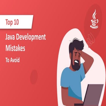 Top 10 Key Mistakes in Java Application Development | PPT