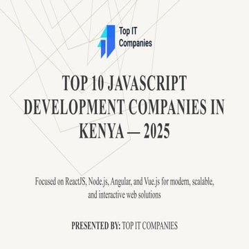 Top 10 JavaScript Development Companies in Kenya— 2025