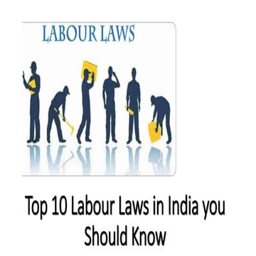 Top 10 labour laws in india you should know
