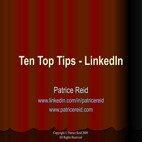 Ten Top Tips -  LinkedIn