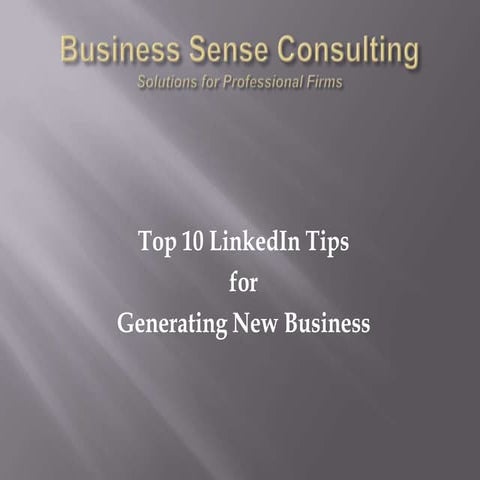 Top 10 Linked In Tips For Professional Service Frims