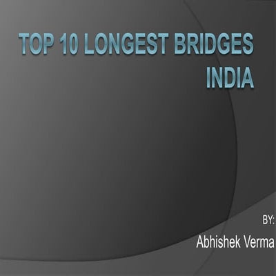 Top 10 longest bridges in india | PPT