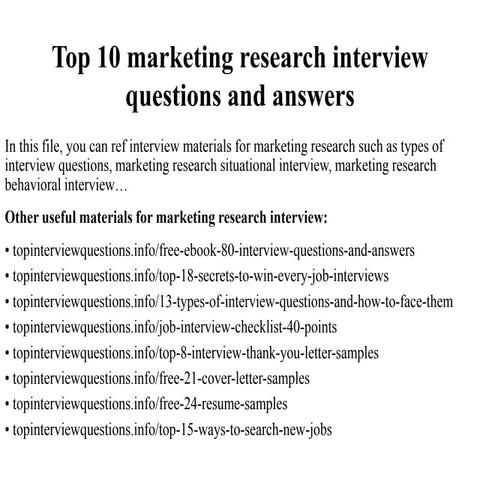 Top 10 marketing research interview questions and answers