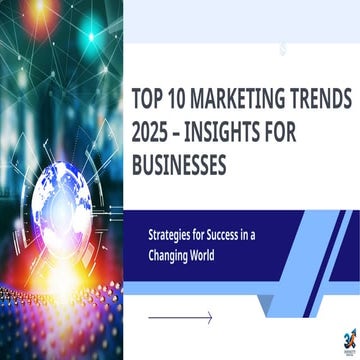 Top 10 Marketing Trends 2025 – Insights for Businesses.pptx