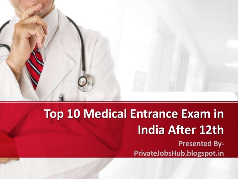 Top 10 Medical Entrance Exam in India After 12th