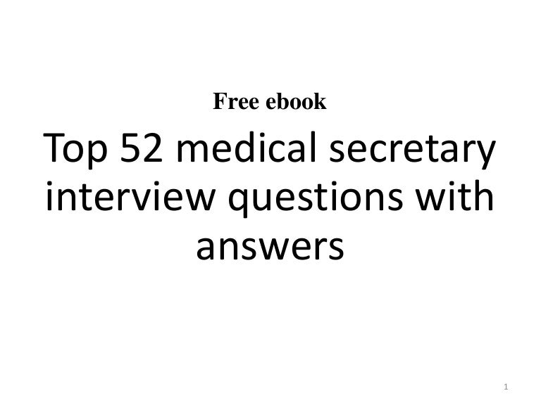 Top 52 Medical Secretary Interview Questions And Answers Pdf