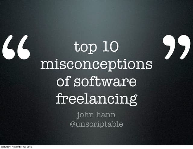 Top 10 Misconceptions of Software Freelancing
