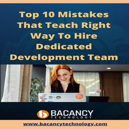 Top 10 Mistakes That Teach Right Way To Hire Dedicated Development Team