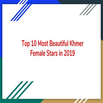 Top 10 most beautiful khmer female stars in 2019