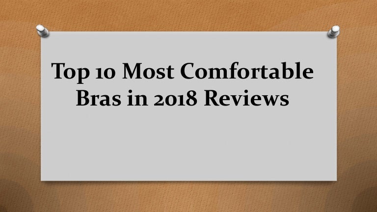 Top 10 Most Comfortable Bras In 2018 Reviews