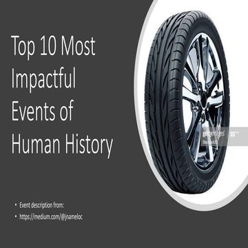 Top 10 most impactful events of human history | PPTX | Stamps and Coins
