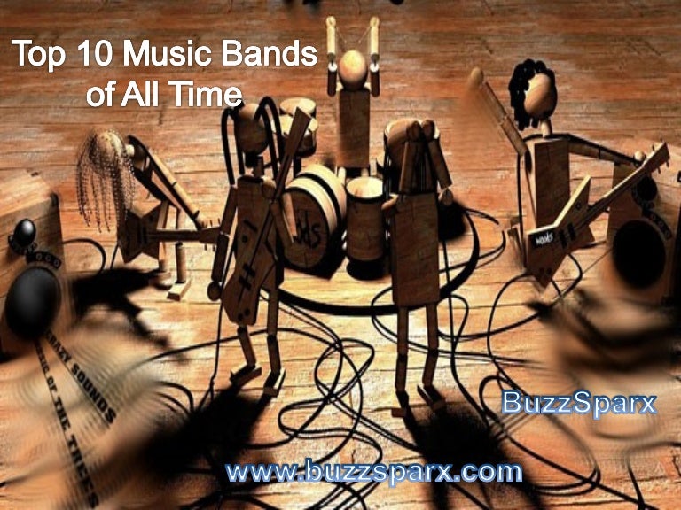 Top 10 Music Bands of All Time