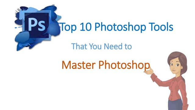 Top 10 photoshop tools that you need to master photoshop