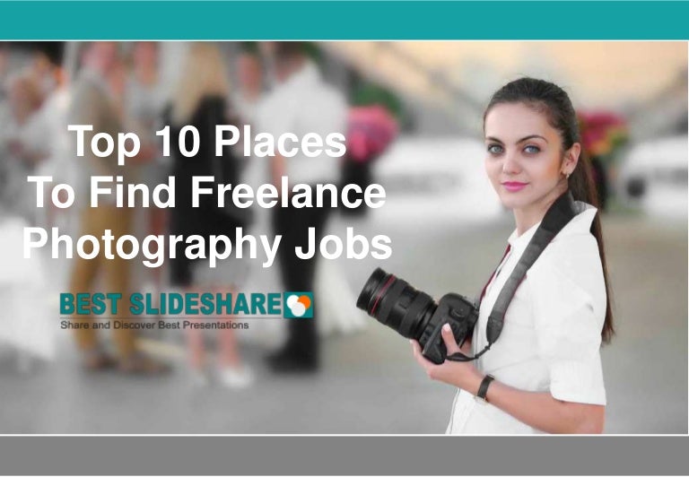 Top 10 places to find freelance photography jobs