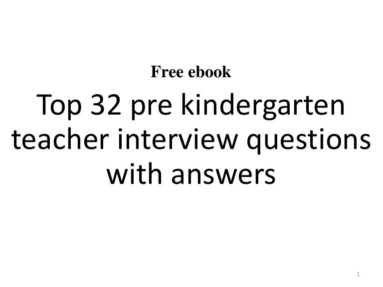 Top 32 pre kindergarten teacher interview questions and answers pdf