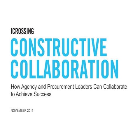 Constructive Collaboration - How Agency and Procurement Leaders Can Collabora...