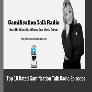 Top 10 Rated Gamification Talk Radio Episodes from 2017