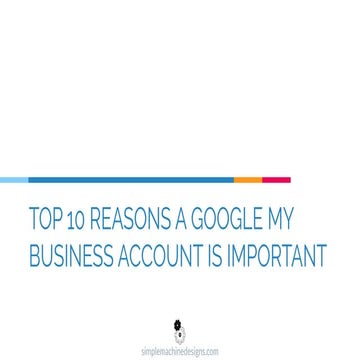 Top 10 Reasons A Google My Business Account Is Important 