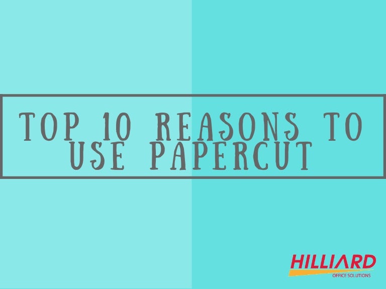 Top 10 reasons to use PaperCut