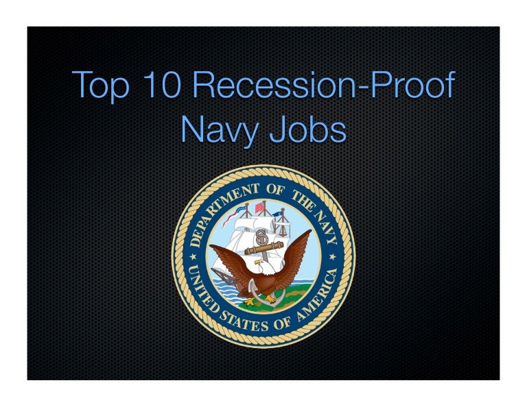 US Navy Careers Top 10 Recession Proof Navy Jobs