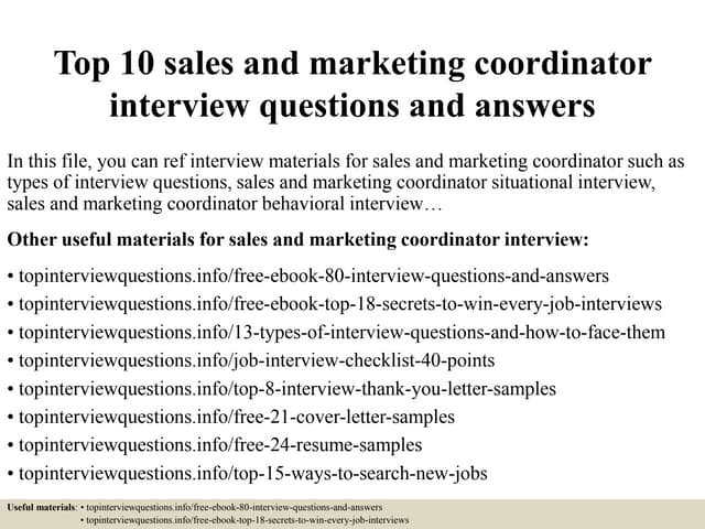 Top 10 Sales And Marketing Coordinator Interview Questions And Answers Ppt Top 10 Sales And Marketing Coordinator Interview Questions And Answers Ppt