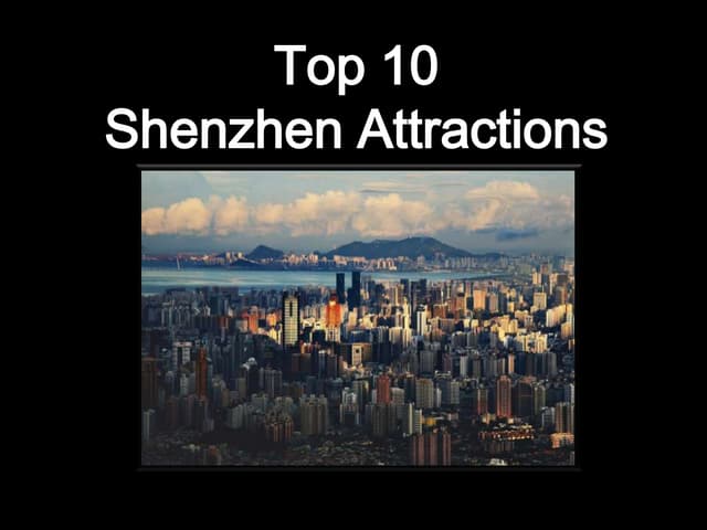 Top 10 Shenzhen Attractions
