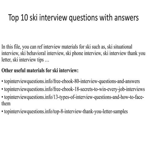 Top 10 ski interview questions with answers