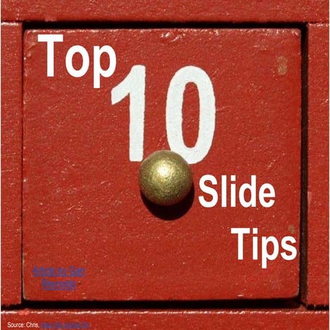 Top 10 Slide Tips