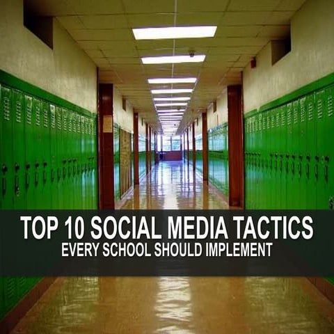 Top 10 Social Media Tactics for Schools