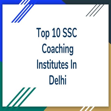 Top 10 ssc coaching institutes in delhi | PPTX